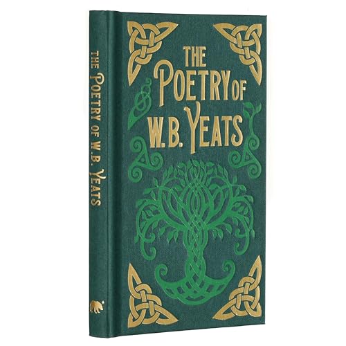 The Poetry of W. B. Yeats (Arcturus Ornate Classics) von Arcturus Publishing Ltd